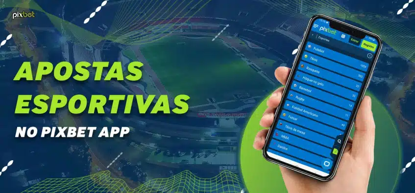 Apostas Esportivas No Pixbet APP